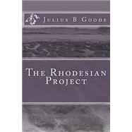 The Rhodesian Project