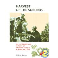 Harvest of the Suburbs
