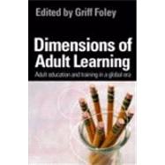 Dimensions of Adult Learning : Adult Education and Training in a Global Era