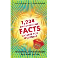 1,234 Quite Interesting Facts to Leave You Speechless