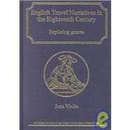 English Travel Narratives in the Eighteenth Century: Exploring Genres