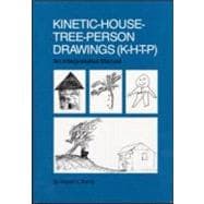 Kinetic-House-Tree-Person Drawings (K-H-T-P) : An Interpretative Manual