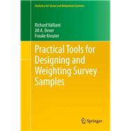 Practical Tools for Designing and Weighting Survey Samples