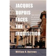 Jacques Dupuis Faces the Inquisition