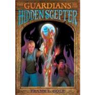 The Guardians of the Hidden Scepter