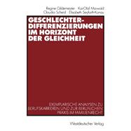 Geschlechterdifferenzierungen im Horizont der Gleichheit
