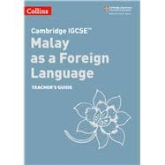 Cambridge IGCSE™ Malay as a Foreign Language Teacher’s Guide