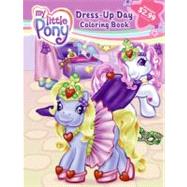 My Little Pony Dress-Up Day: Three-In-One