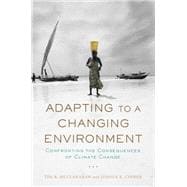 Adapting to a Changing Environment Confronting the Consequences of Climate Change