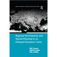 Regional Development and Spatial Planning in an Enlarged European Union