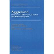 Aggression: Individual Differences, Alcohol And Benzodiazepines