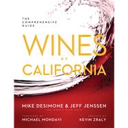 Wines of California The Comprehensive Guide