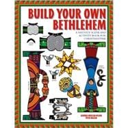Build Your Own Bethlehem