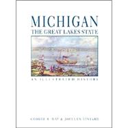 Michigan: the Great Lakes State : An Illustrated History