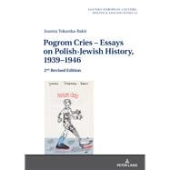 Pogrom Cries – Essays on Polish-jewish History, 1939–1946