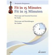 Fit in 15 Minutes Warm-Ups and Essential Exercises for Violin