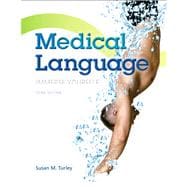 Medical Language Plus NEW MyMedicalTerminologyLab with Pearson eText -- Access Card Package