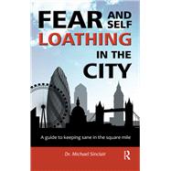 Fear and Self-loathing in the City