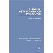 A Social Psychology of Prejudice