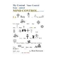 My Control, Your Control, Gun Control, Mind Control