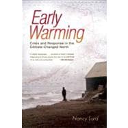 Early Warming Crisis and Response in the Climate-Changed North