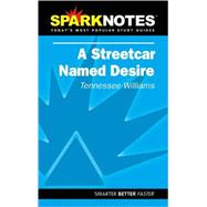 A Streetcar Named Desire (SparkNotes Literature Guide)
