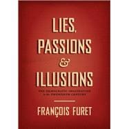 Lies, Passions & Illusions