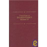 Critical Essays on Shakespeare's Richard III