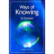 Ways of Knowing : In Concert