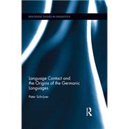 Language Contact and the Origins of the Germanic Languages