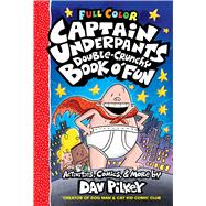 The Captain Underpants Double-Crunchy Book o' Fun: Color Edition (From the Creator of Dog Man)