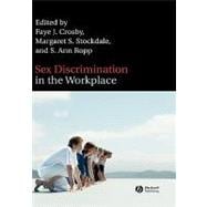 Sex Discrimination in the Workplace Multidisciplinary Perspectives