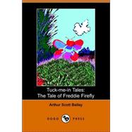 Tuck-Me-in Tales : The Tale of Freddie Fi