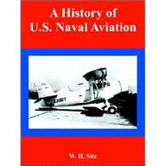 A History of U.s. Naval Aviation