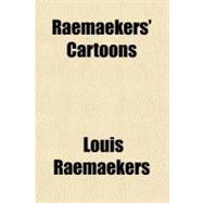 Raemaekers' Cartoons