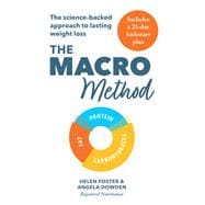 The Macro Method The science-backed approach to lasting weight loss