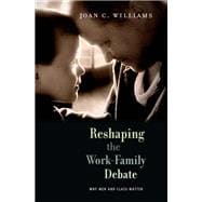 Reshaping the Work - Family Debate