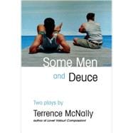 Some Men and Deuce Two Plays