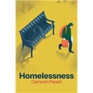Homelessness A Critical Introduction