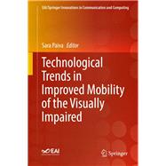 Technological Trends in Improved Mobility of the Visually Impaired