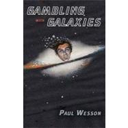 Gambling With Galaxies