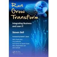 Run Grow Transform: Integrating Business and Lean IT