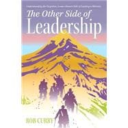 The Other Side of Leadership