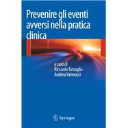 Prevenire Gli Eventi Avversi Nella Pratica Clinica