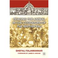 Reading the Animal in the Literature of the British Raj