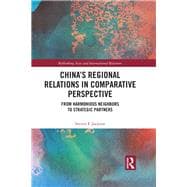 China’s Regional Relations in Comparative Perspective