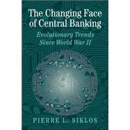 The Changing Face of Central Banking