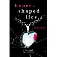 Heart-Shaped Lies book cover, ISBN 9780593484494