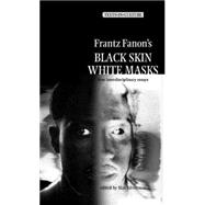 Frantz Fanons Black Skin, White Masks New Interdisciplinary eassys