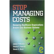 Stop Managing Costs